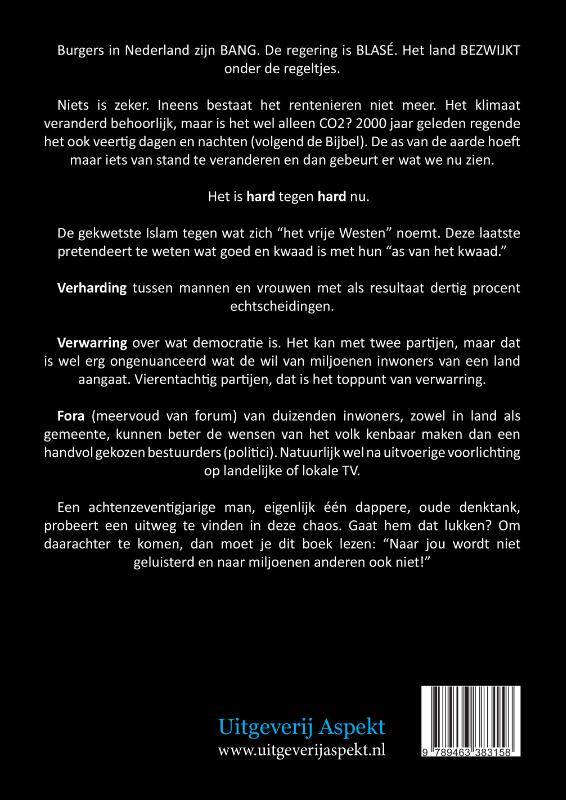 Achterkant van Naar jou wordt niet geluisterd... en naar miljoenen anderen ook niet!