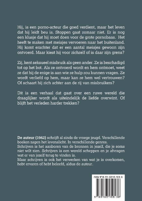 Achterkant van Hij, pornoacteur. Zij, beschadigd
