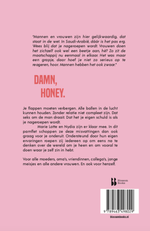 Achterkant van Damn, Honey