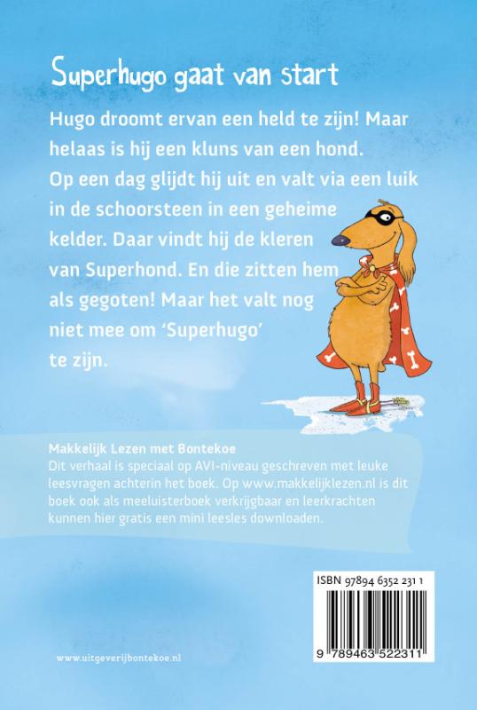 Achterkant van Superhugo gaat van start