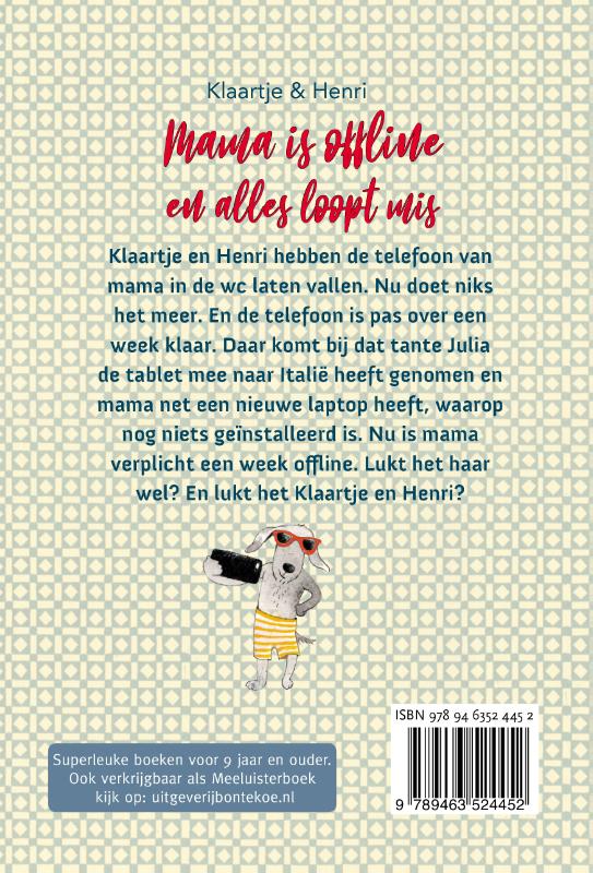 Achterkant van Mama is offline en alles loopt mis