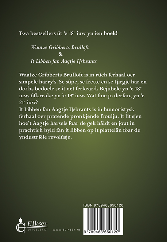 Achterkant van Waatze Gribberts brulloft & It Libben fan Aagje IJsbrants
