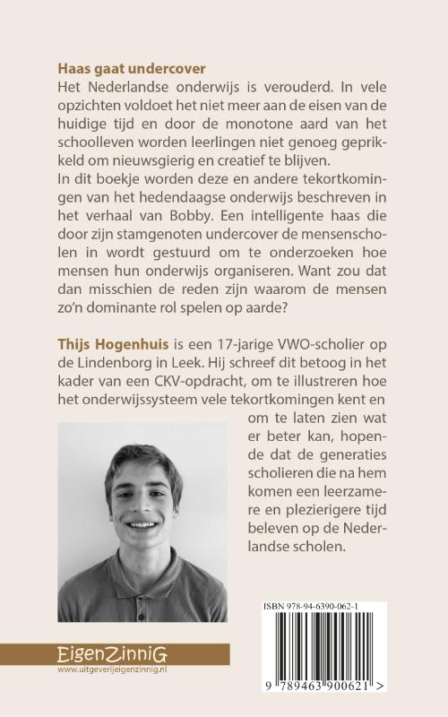 Achterkant van Haas gaat undercover