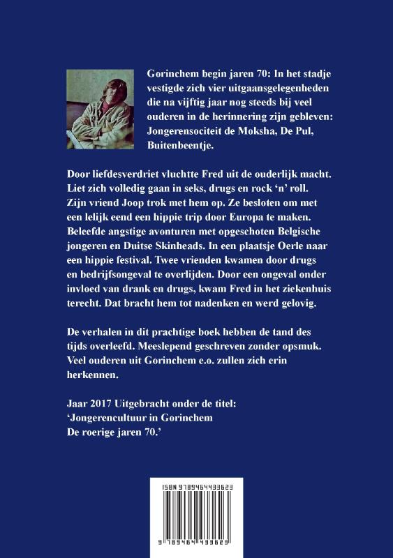 Achterkant van Gorinchem de roerige jaren 70