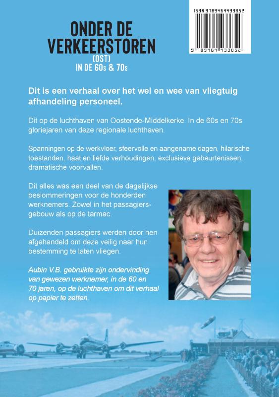 Achterkant van Onder de Verkeerstoren (OST) in de 60s & 70s