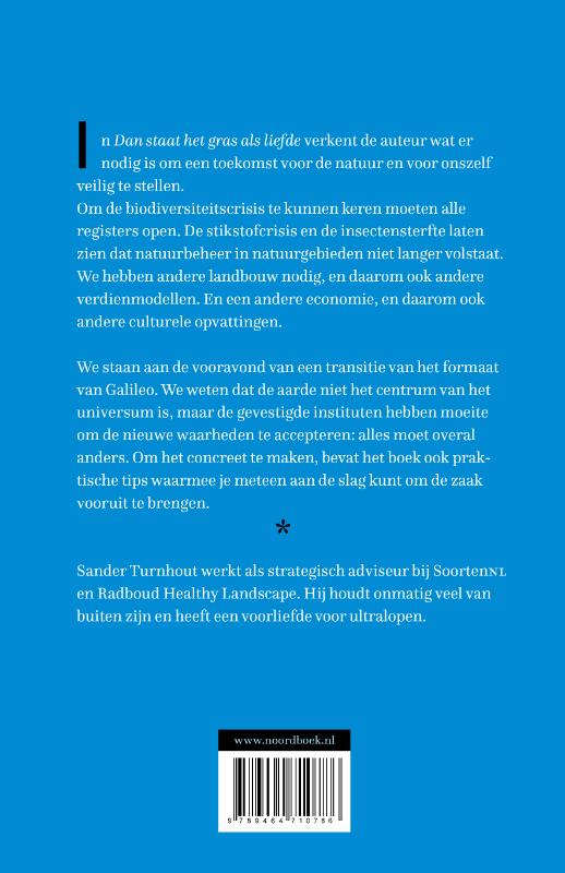 Achterkant van Dan staat het gras als liefde