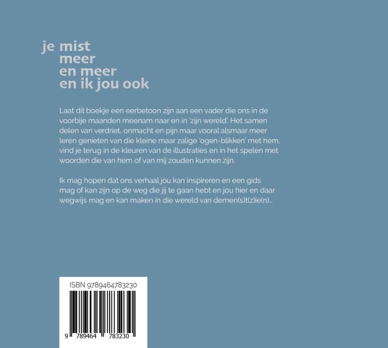 Achterkant van Je mist meer en meer
