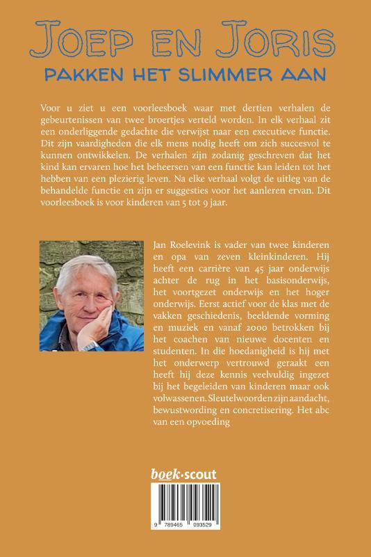 Achterkant van Joep en Joris pakken het slimmer aan