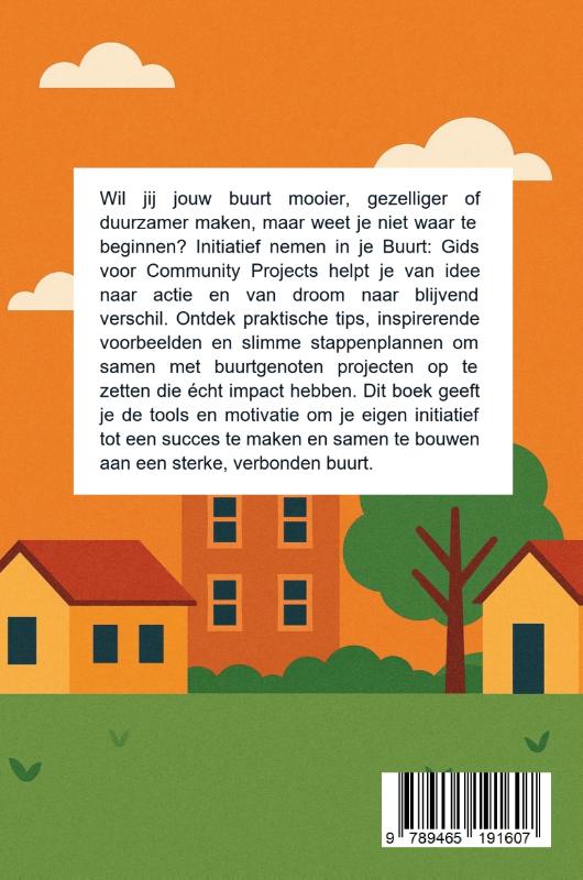 Achterkant van Initiatief nemen in je Buurt: Gids voor Community Projects