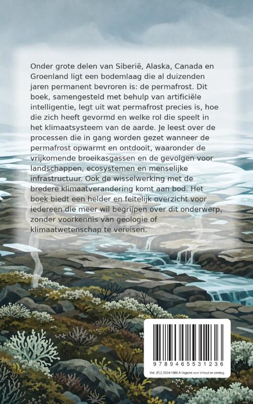 Achterkant van De permafrost en wat er gebeurt als die ontdooit