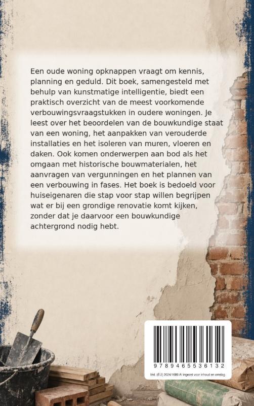 Achterkant van Een oude woning opknappen