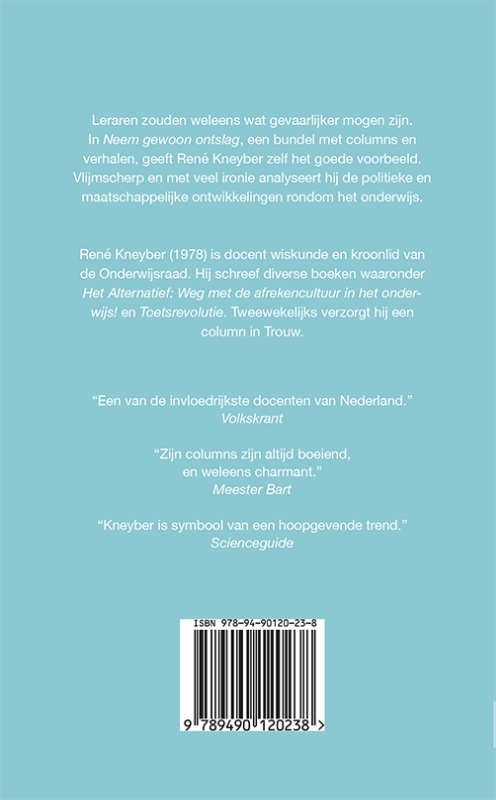 Achterkant van Neem gewoon ontslag