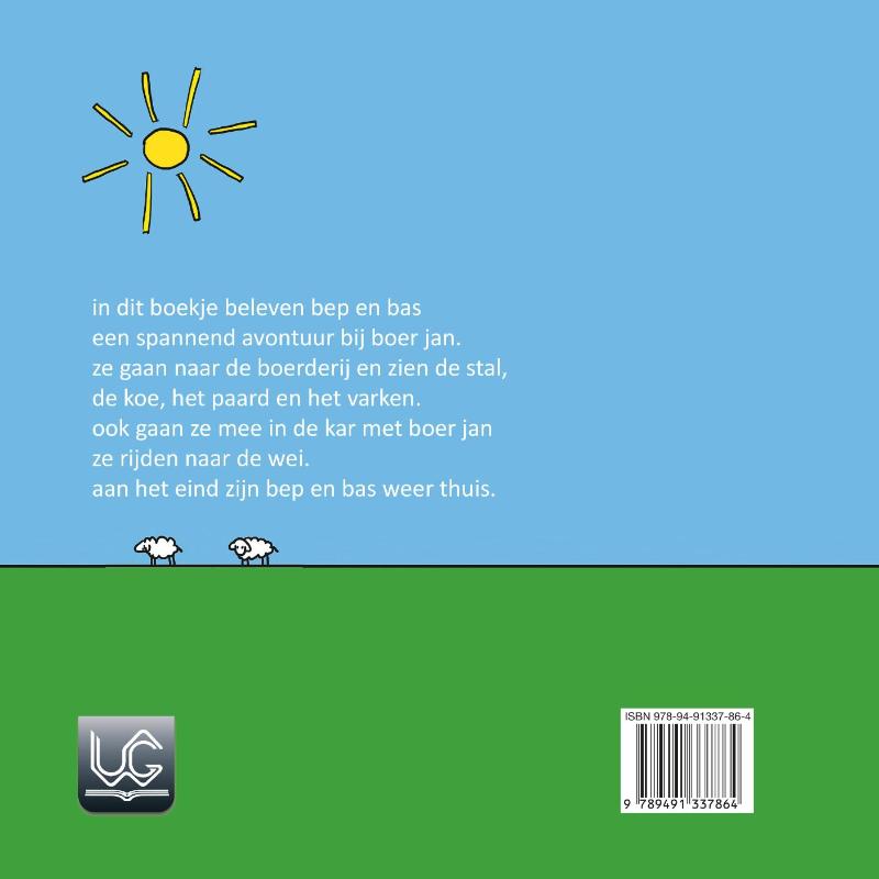 Achterkant van Bep en Bas gaan naar boer jan