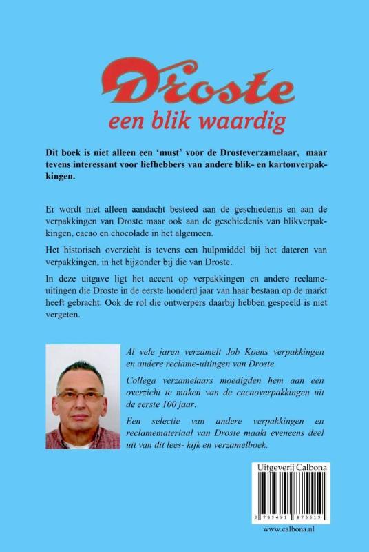 Achterkant van Droste, een blik waardig