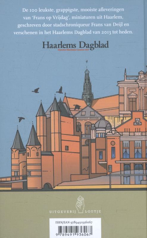 Achterkant van Haarlem nergens anders!
