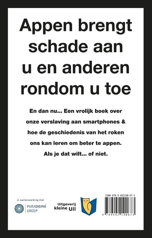 Achterkant van Appen is het nieuwe roken
