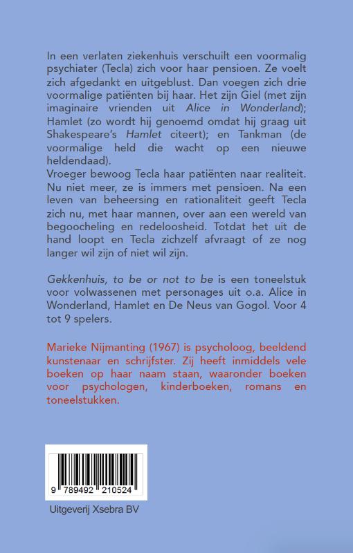Achterkant van Gekkenhuis, to be or not to be