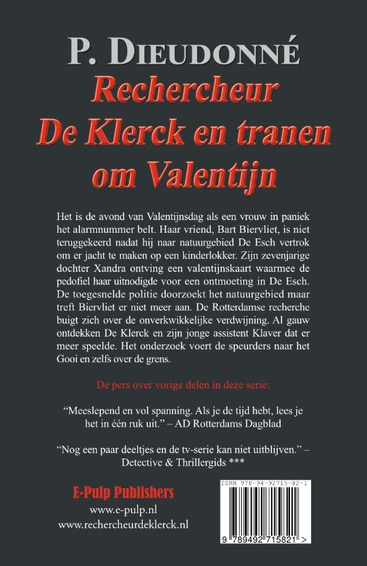 Achterkant van Rechercheur De Klerck en tranen om Valentijn