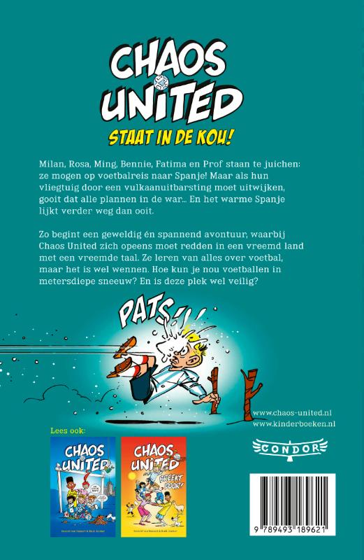 Achterkant van Chaos United staat in de kou!