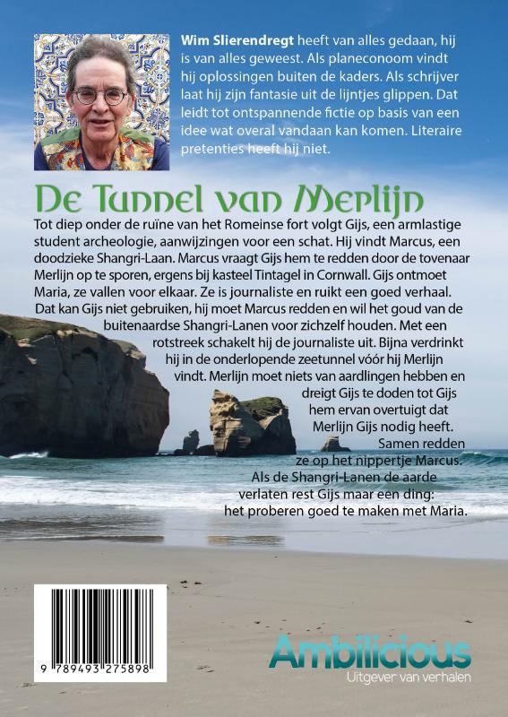 Achterkant van De tunnel van Merlijn