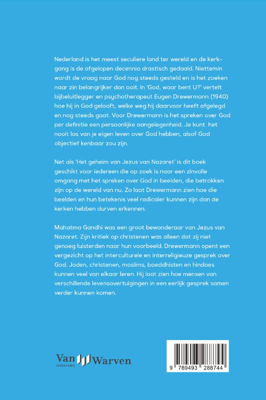 Achterkant van God, waar bent U?