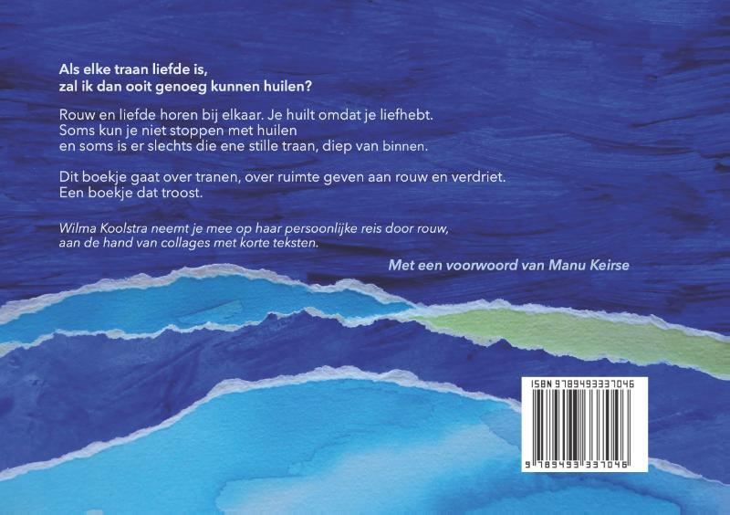 Achterkant van Als tranen mogen stromen ontstaat een zee van liefde