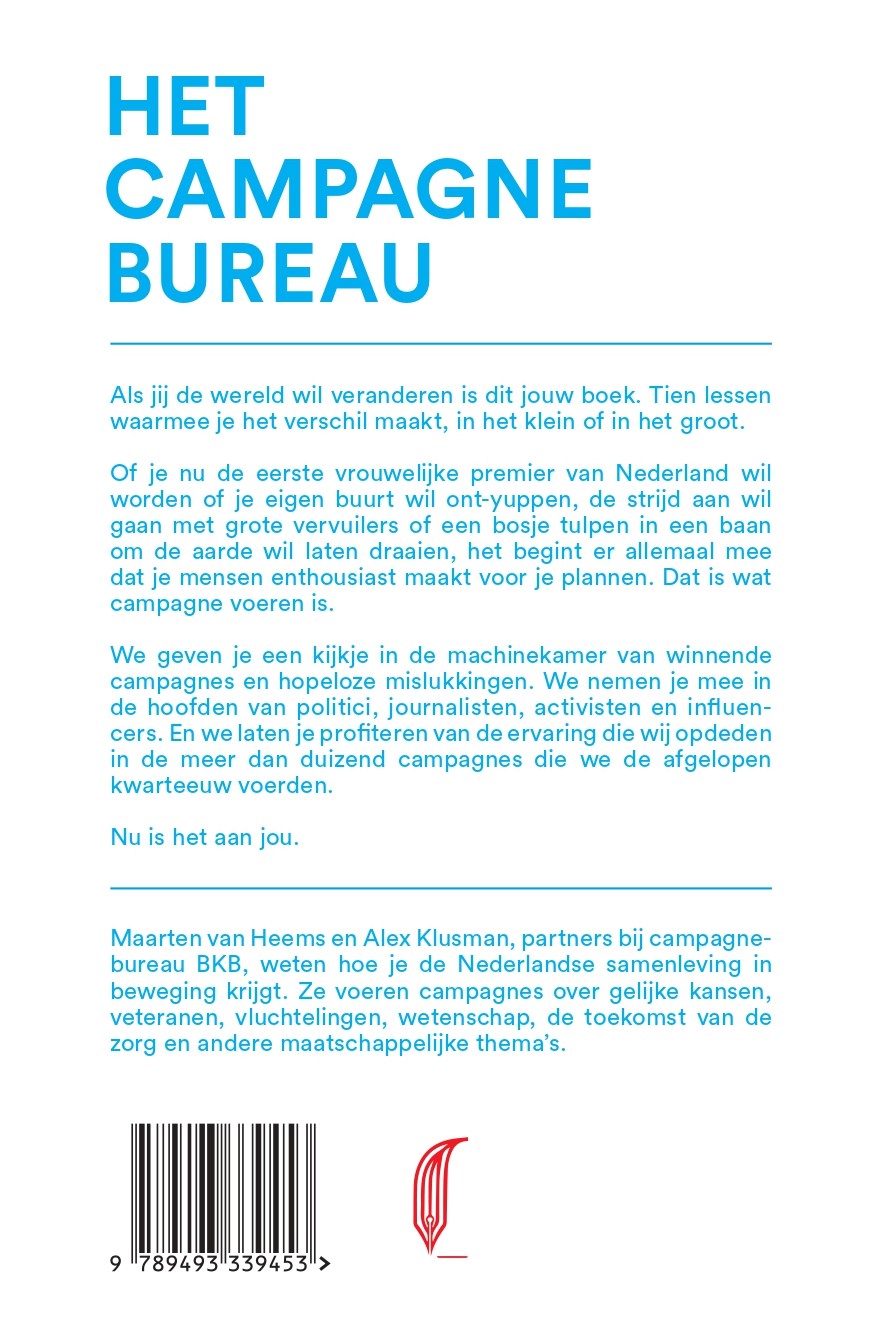 Achterkant van Het campagnebureau