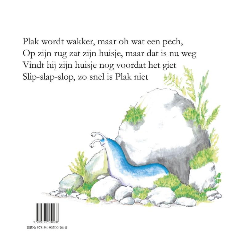 Achterkant van Plak de slak is zijn huisje kwijt
