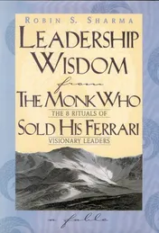 Omslag van Leadership Wisdom From The Monk Who Sold His Ferrari