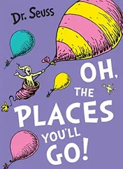 Omslag van Oh, the Places You'll Go!