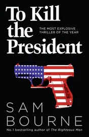 Omslag van To Kill the President