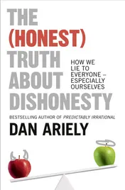 Omslag van The (honest) Truth about Dishonesty How We Lie to Everyone - Especially Ourselves