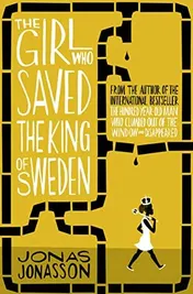 Omslag van The Girl who Saved the King of Sweden