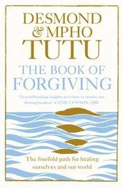 Omslag van The Book of Forgiving The Fourfold Path for Healing Ourselves and Our World