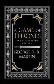 Omslag van A Game of Thrones [the 20th Anniversary Illustrated Edition]