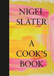 Omslag van A Cook's Book The Essential Nigel Slater
