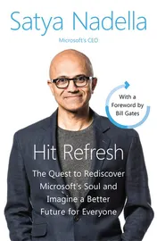 Omslag van Hit Refresh The Quest to Rediscover Microsoft's Soul and Imagine a Better Future for Everyone