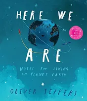 Omslag van Here We Are: Notes for Living on Planet Earth