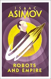 Omslag van Robots and Empire