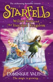 Omslag van Starfell (3) - Willow Moss and the Vanished Kingdom