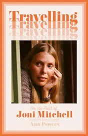 Omslag van Travelling On the Path of Joni Mitchell