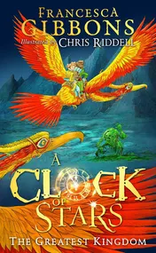 Omslag van A Clock of Stars The Greatest Kingdom