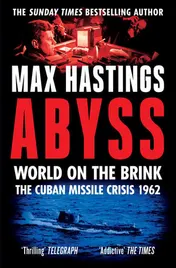 Omslag van Abyss The Cuban Missile Crisis 1962
