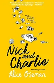 Omslag van Nick and Charlie - a Heartstopper Novella TikTok Made Me Buy It! Featuring the Characters from the Hit Netflix Series HEARTSTOPPER