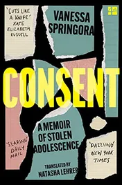 Omslag van Consent A Memoir of Stolen Adolescence