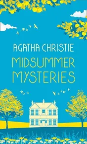 Omslag van MIDSUMMER MYSTERIES: Secrets and Suspense from the Queen of Crime