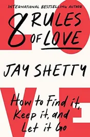 Omslag van 8 Rules of Love How to Find It, Keep It, and Let it Go