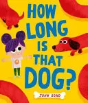 Omslag van How Long is that Dog?