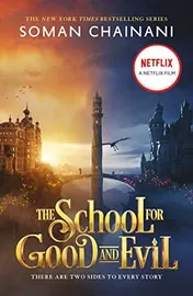 Omslag van The School for Good and Evil (1) - the School for Good and Evil [Movie Tie-In Edition]