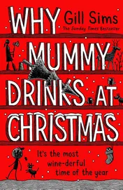 Omslag van Why Mummy Drinks at Christmas